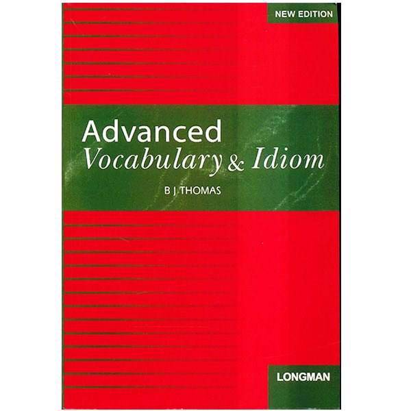 کتاب زبان Advanced Vocabulary and Idioms New Edition