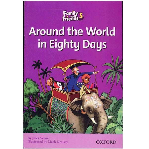 کتاب زبان Around The World In Eighty Days - Family And Friends 5