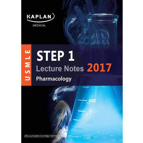 کتاب آزمون پزشکی آمریکا کاپلان مدیکال - فارماکولوژی ویرایش 2017، Kaplan Medical USMLE Step 1 Lecture Notes 2017 - Pharmacology Book