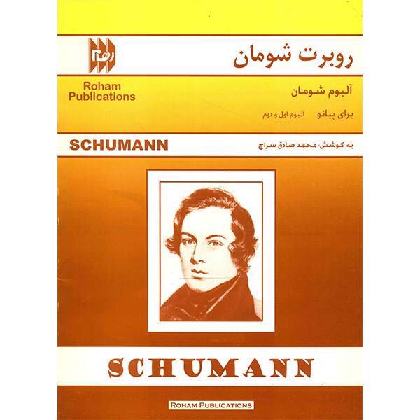 کتاب آلبوم شومان برای پیانو اثر روبرت شومان، Schumann Album 1 And 2 For Piano