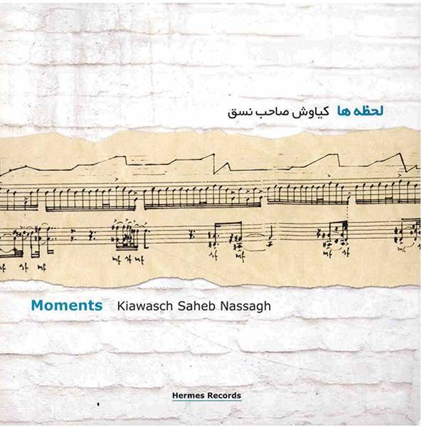آلبوم موسیقی لحظه ها - کیاوش صاحب نسق