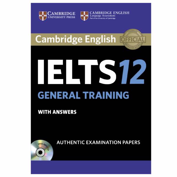 کتاب زبان IELTS Cambridge 12 General همراه با CD انتشارات کمبریج