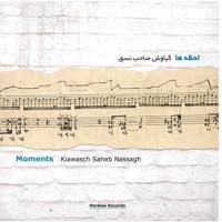 آلبوم موسیقی لحظه ها - کیاوش صاحب نسق