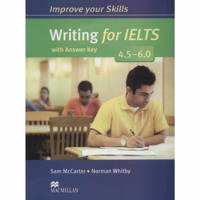 کتاب زبان Improve your Skills Writing For IELTS 4.5-6.0 اثر Sam McCarter Improve your Skills Writing For IELTS 4.5-6.0
