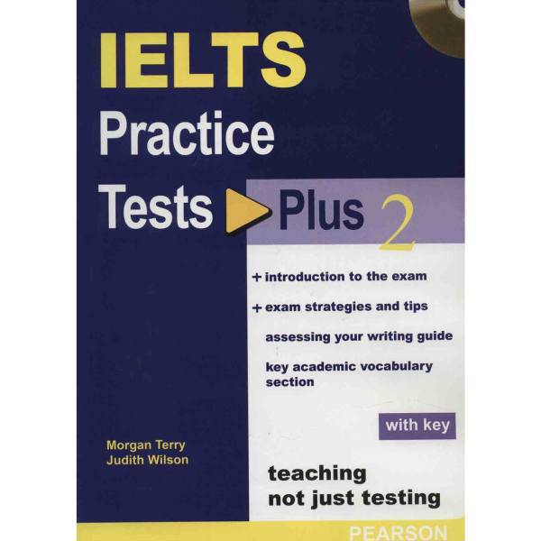 کتاب زبان IELTS Practice Tests Plus 2 اثر مورگان تری، IELTS Practice Tests Plus 2