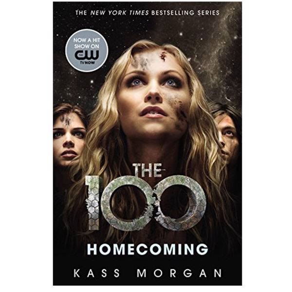 کتاب The 100 3 Homecoming اثر کاس مورگان، The 100 3 Homecoming