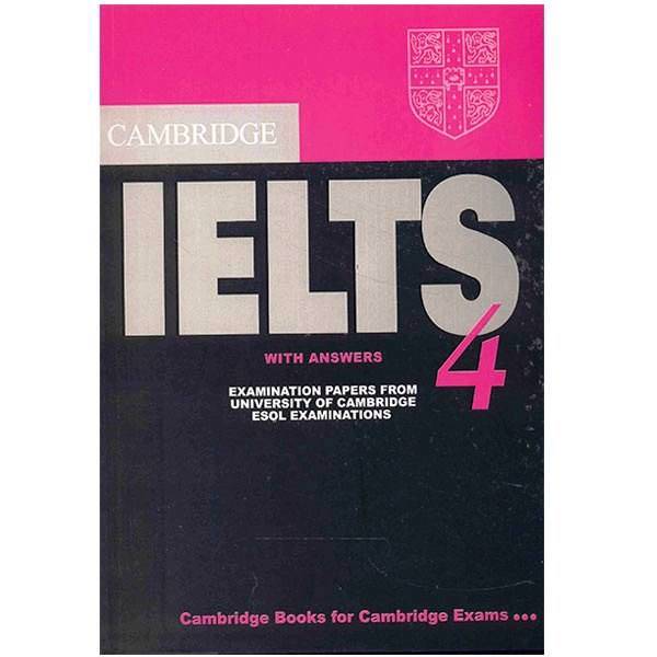 کتاب زبان Cambridge IELTS 4، Cambridge IELTS 4