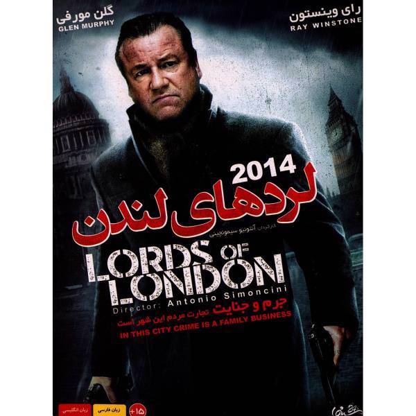 فیلم سینمایی لردهای لندن اثر آنتونیو سیمونچینی، Lords Of London by Antonio Simoncini Movie