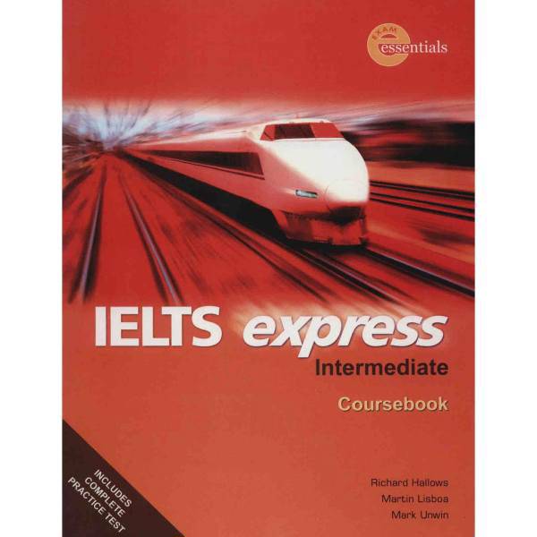 کتاب زبان IELTS EXpress Intermediate Coursebook And Workbook اثر ریچارد هالوز - دو جلدی، IELTS EXpress Intermediate Coursebook And Workbook