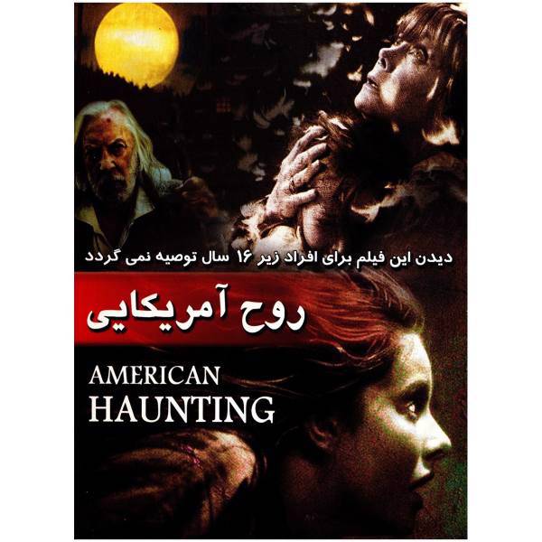 فیلم سینمایی روح آمریکایی اثر کورنتی سالومون، American Haunting by Cortney Solomon Movie