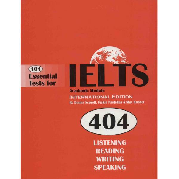 کتاب زبان The 404 Essential Tests For IELTS اثر Donna Scovell، The 404 Essential Tests For IELTS