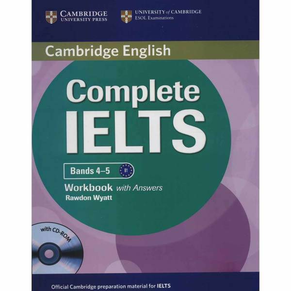 کتاب زبان Complete IELTS 4-5 WorkBook اثر Rawdon Wyatt، Complete IELTS 4-5 WorkBook