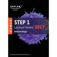 کتاب آزمون پزشکی آمریکا کاپلان مدیکال - ایمنی شناسی ویرایش 2017 Kaplan Medical USMLE Step 1 Lecture Notes 2017 - Immunology Book