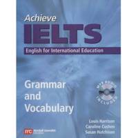 کتاب زبان Achieve IELTS Grammar And Vocabulary اثر لوییس هریسون Achieve IELTS Grammar And Vocabulary