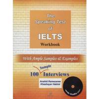 کتاب زبان The Speaking Test Of IELTS Workbook اثر آناهید رمضانی The Speaking Test Of IELTS Workbook